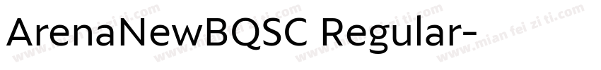 ArenaNewBQSC Regular字体转换